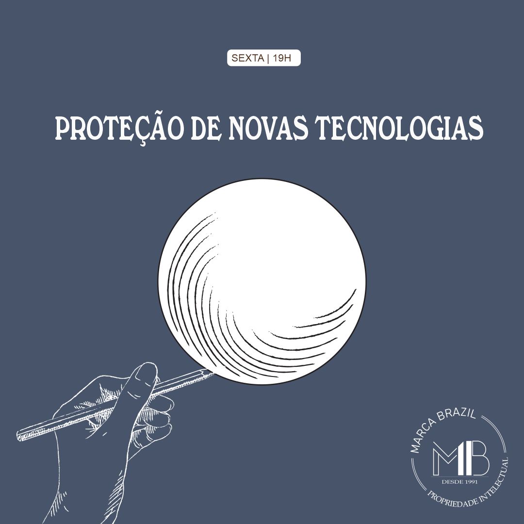 Proteção de Novas Tecnologias